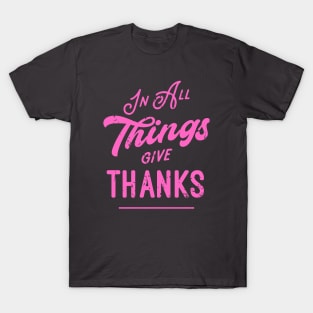 Thankful Grateful Give Thanks T-Shirt